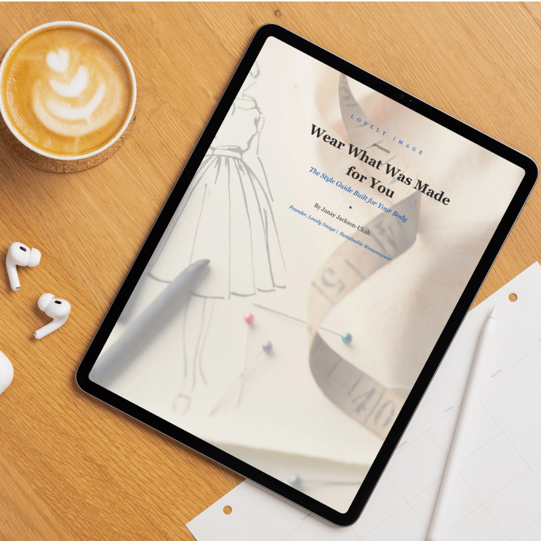 Wear What Was Made For You: The Style Guide Built for Your Body | E-book